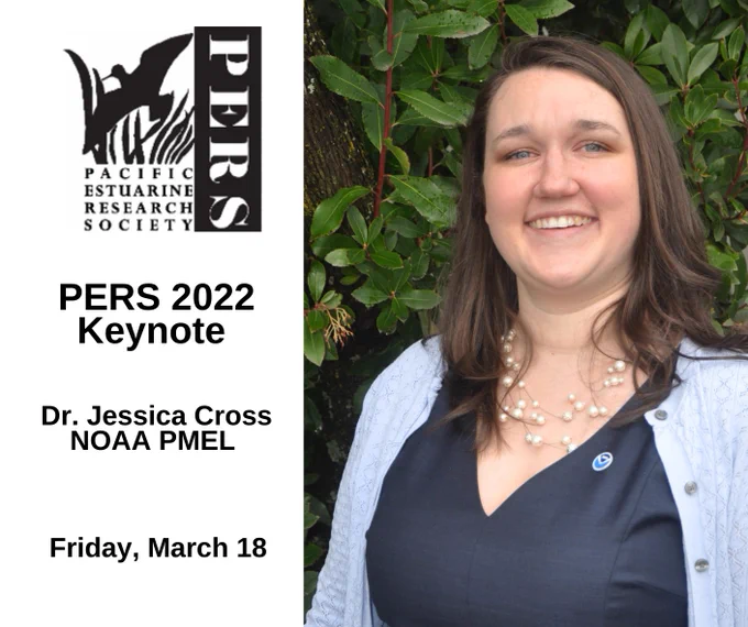 Portrait of PERS 2022 keynote speaker Dr. Jessica Cross from NOAA Pacific Marine Environmental Laboratory with greenery in the background. Text highlighting her as the keynote and date of her presentation, Friday, March 18, 2022. 