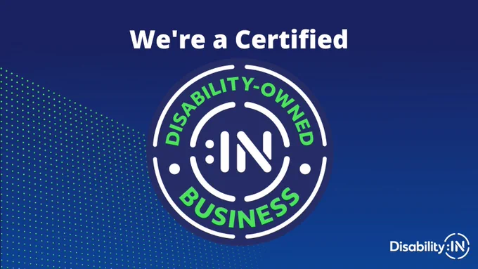 Image reads “we’re a certified disability owned business”