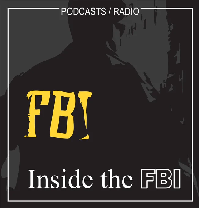 Black and grey image of the back of a SA wearing a FBI jacket.  "FBI" in yellow.  "Inside the FBI" podcast.