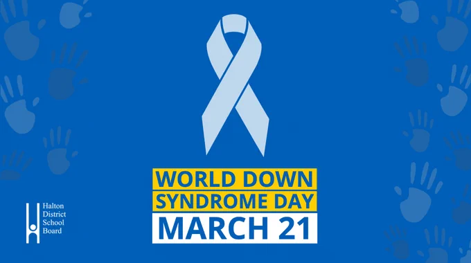 [HDSB logo] 
World Down Syndrome Day
March 21