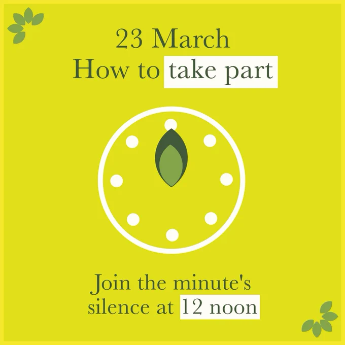 23 March - How to take part. Join the minute's silence at 12 noon.