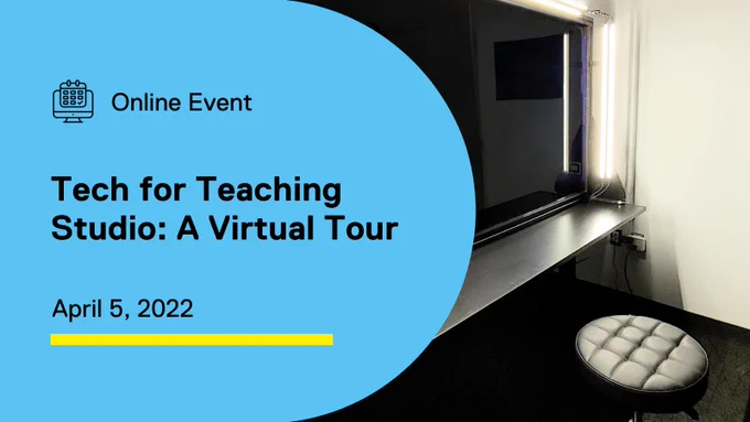 A lightboard with a stool in front of it. Accompanying text reads 'Online Event Teach for Teaching Studio: A Virtual Tour April 5, 2022'