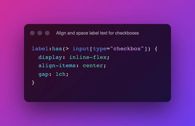 label:has(> input[type="checkbox"]) {
  display: inline-flex;
  align-items: center;
  gap: 1ch;
}