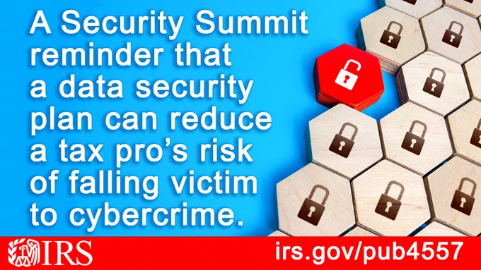 Rows of  light-brown hexagons with lock icons in the center. One stands out in red with an unlocked icon. Text: ‘A Security Summit reminder that a data security plan can reduce a tax pro’s risk of falling victim to cybercrime.’ IRS logo; irs.gov/pub4557.