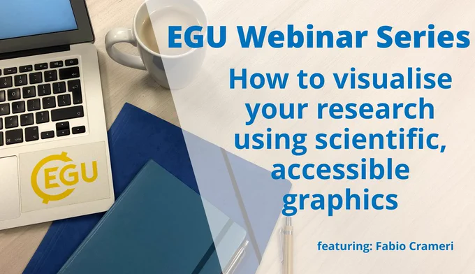 EGU webinar series how to visualise your research using scientific, accessible graphics featuring Fabio Crameri