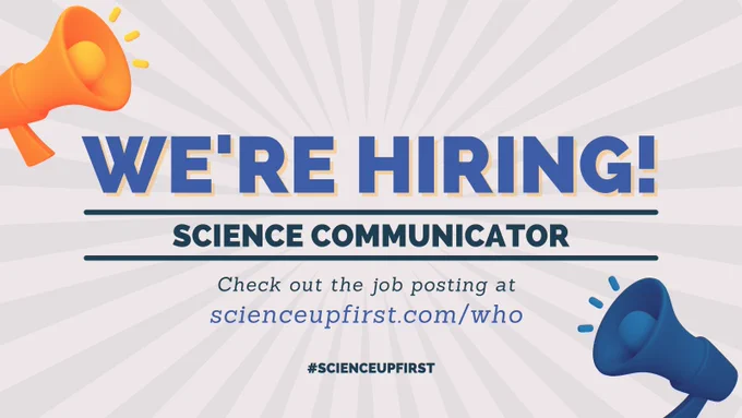 We're hiring! Science communicator. Check out the job posting at scienceupfirst.com/who

A gold and dark blue megaphone are in the top left and bottom right corners. The background has faded stripes going out from the centre behind the text.