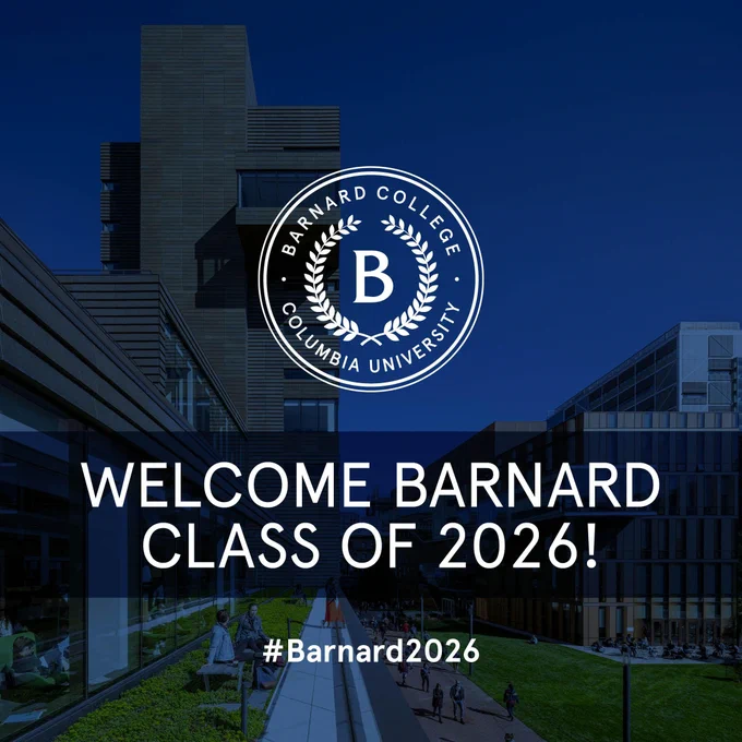 The Barnard crest is up top followed by a semi transparent banner saying "Welcome Barnard Class of 2026" with the hashtag #Barnard2026. This is all over a tinted background of Barnard's campus.
