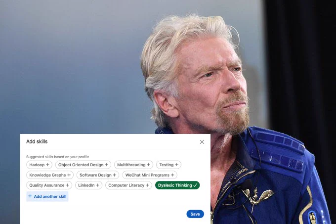 Richar Branson and the new LinkedIn skill - Dyslexic Thinking 