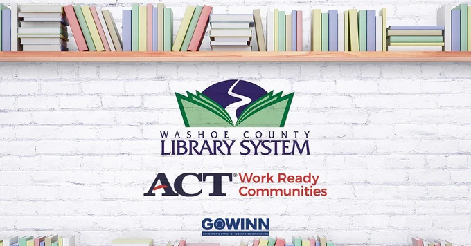 Washoe County Library System logo, ACT Work Ready Communities logo, and GOWINN logo on top of a white brick background with a bookshelf at the top. 