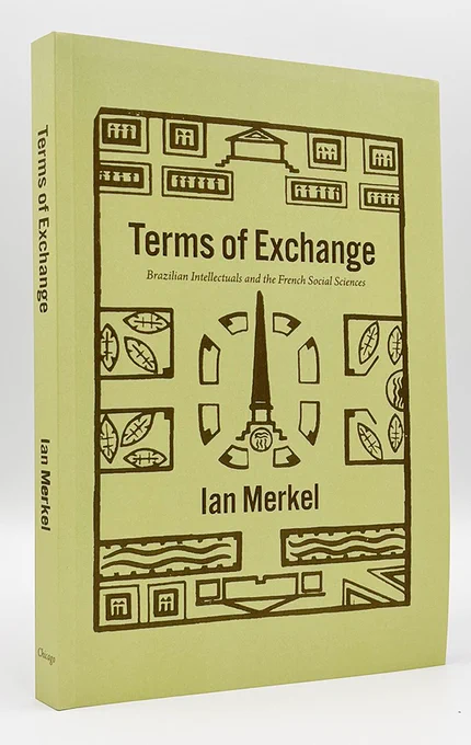 Terms of Exchange: Brazilian Intellectuals and the French Social Sciences