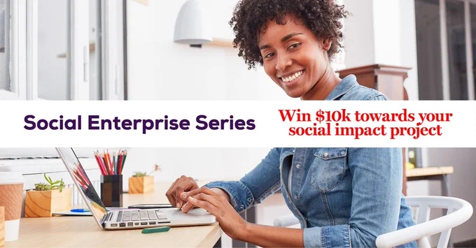 Got an idea to make the world a better place? These FREE workshops cover the essential ingredients of starting up a social enterprise!