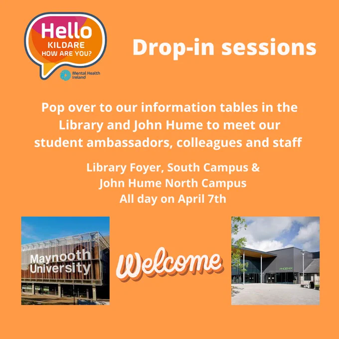 Drop in sessions: pop over to our info tables in the Library Foyer or John Hume. Our ambassadors will be there all day to greet you and have a chat. Make time to say hello and make that appointment to receive further supports in a welcoming environment.