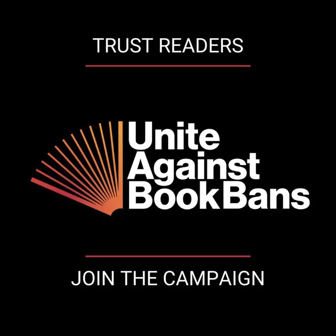 Unite Against Book Bans. Trust readers, Join the campaign