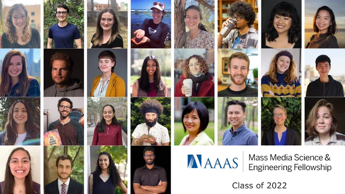 A compilation of 28 headshots of AAAS Mass Media Fellows. There's a logo for the AAAS Mass Media Science & Engineering Fellowship in the bottom right, along with a subtitle "Class of 2022."