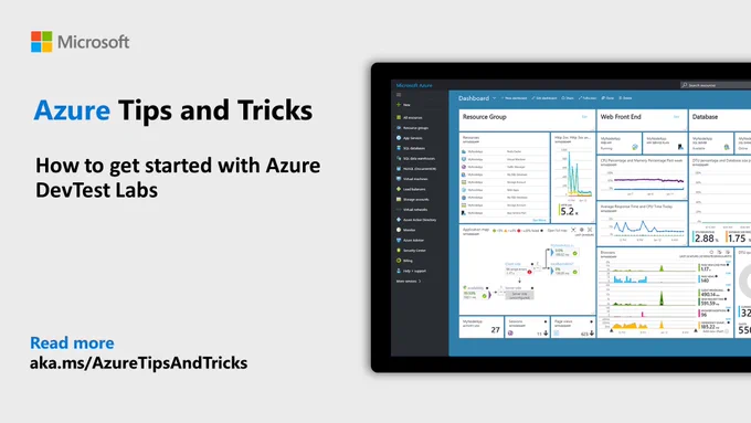 Text reads “Azure Tips and Tricks: How to get started with Azure DevTest Labs.”