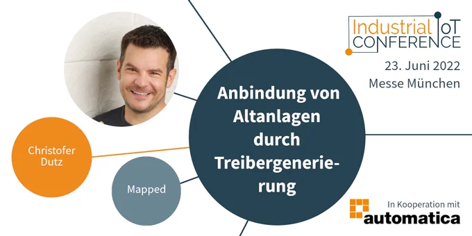 Talk "Anbindung von Altanlagen durch Treibergenerierung" mit Christofer Dutz auf der Industrial IoT Conference, 23. Juni 2022