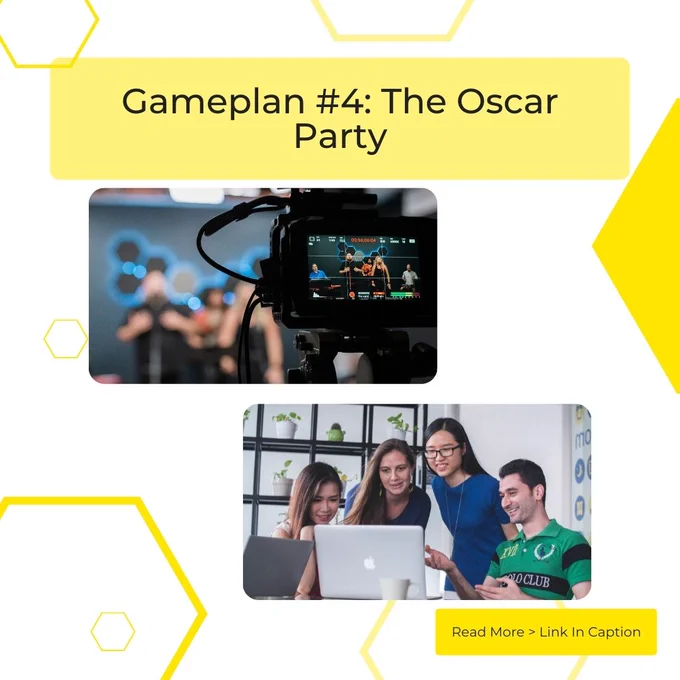 Gameplan #4: The Oscar Party