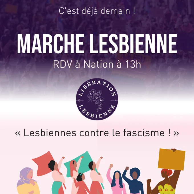 C'EST déjà demain, marche lesbienne RDV à Nation à 13h

"Lesbiennes contre le fascisme !"