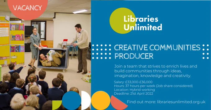 Join a team that strives to enrich lives and build communities through ideas, imagination, knowledge and creativity.

alary: £33,000 – £36,000
Hours: 37 hours per week (job share considered)
Location: Hybrid working 
Closing date: 9am, Thu 21 Apr