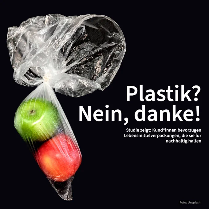 Zwei Äpfel in einer transparenten Plastiktüte. Daneben steht der Text: "Plastik? Nein, danke!" und "Studie zeigt: Studie zeigt: Kund*innen bevorzugen Lebensmittelverpackungen, die sie für nachhaltig halten"]