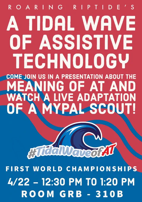 This is a flyer that shares information about the high-school robotics team's presentation date and time at World Championships. Their presentation is on 4/22 from 12:30 - 1:20PM at the Convention Center.
