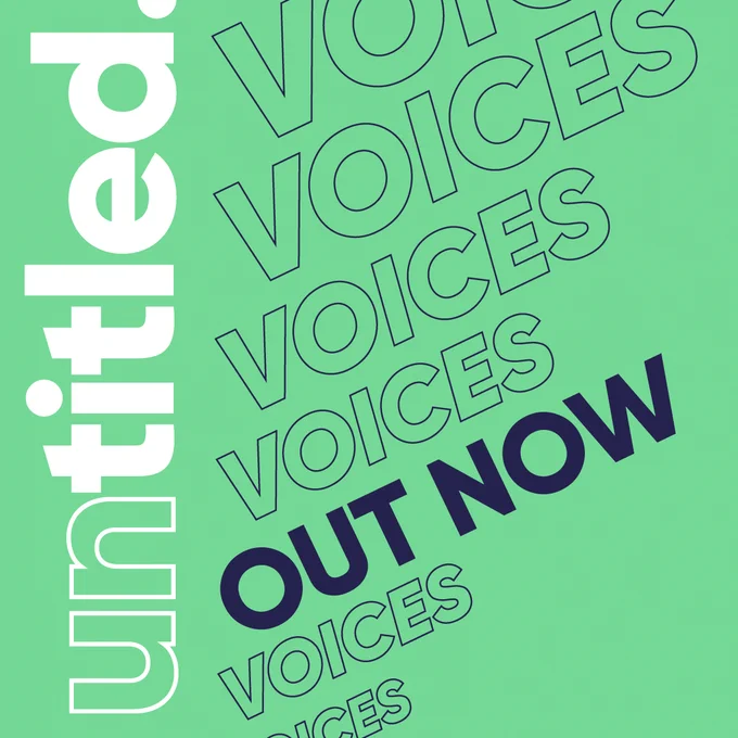 Green background, Untitled Voices Logo, Copy says 'Out Now'