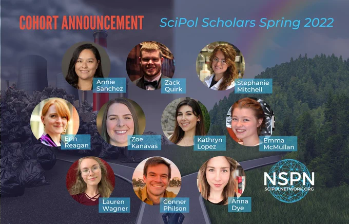 Cohort Announcement: SciPol Scholars Spring 2022. Images of 10 scholars and their names, NSPN logo bottom right