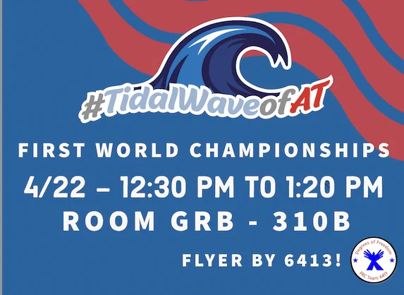 Image with FIRST World Championships 4/22 - 12:30 to 1:20PM Room GRC-310B TidalWave of AT Presentation with note - flyer by 6413
