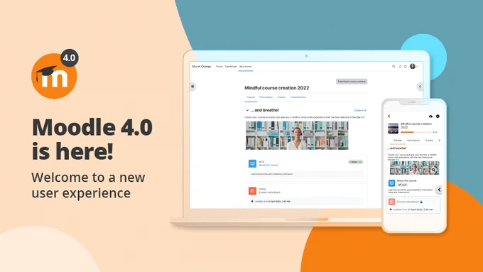 Moodle 4.0 is here! Welcome to a new user experience