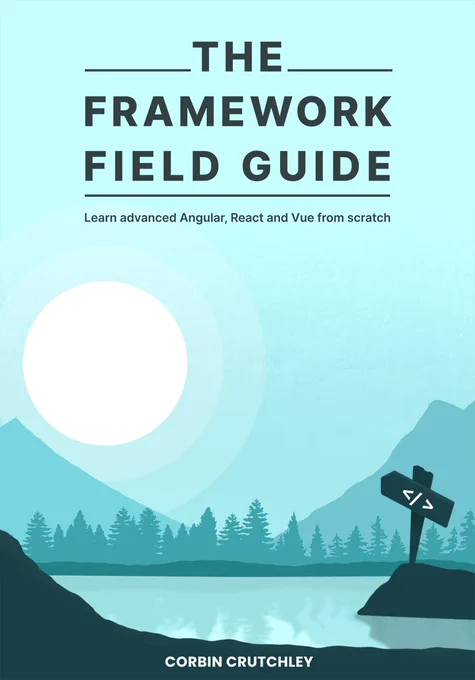 An outdoorsy but minimalist design book cover. It pictures a mountainside with the sun in a sort of material design illustration design. The subtitle is "Learn advanced Angular, React and Vue from scratch"