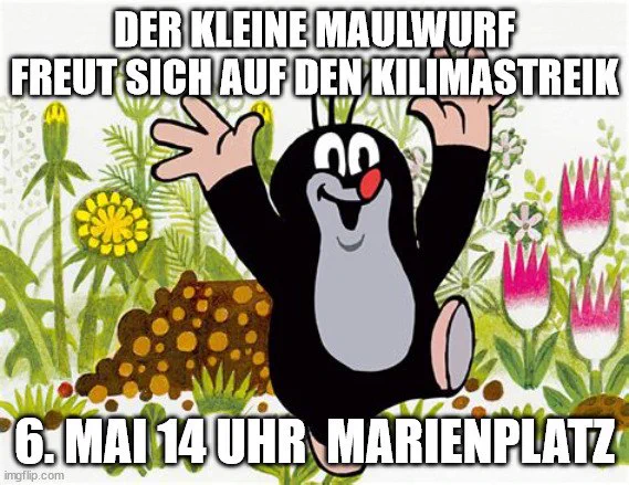 Zeichnung kleiner Maulwurf hebt lachend die Arme hoch. Text: Der kleine Maulwurf freut sich auf den Klimastreik 
