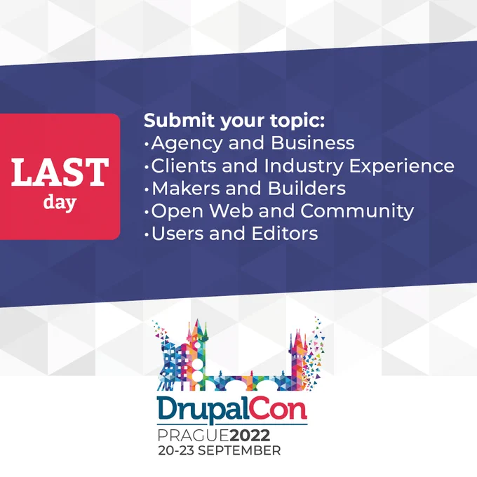 Last Day to submit graphic - DrupalCon Prague 2022