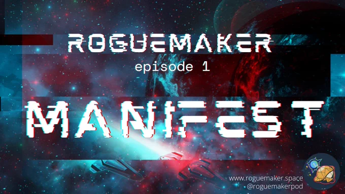 ROGUEMAKER episode 1 Manifest