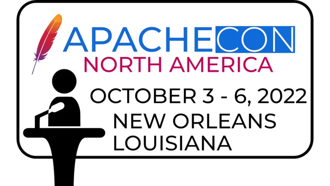ApacheCon North America Oct. 3-6, 2022, New Orleans, Louisiana