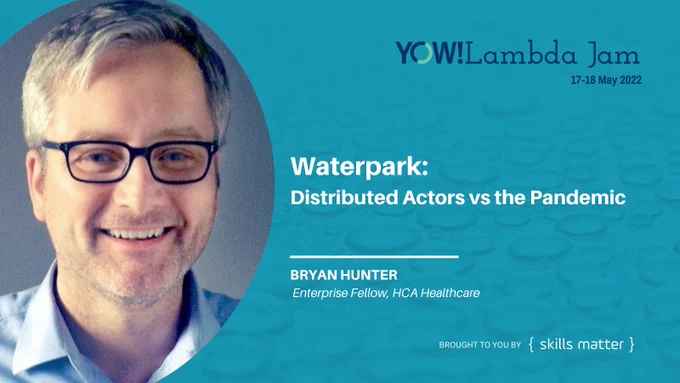 YOW! Lambda Jam 2022 speaker Bryan Hunter