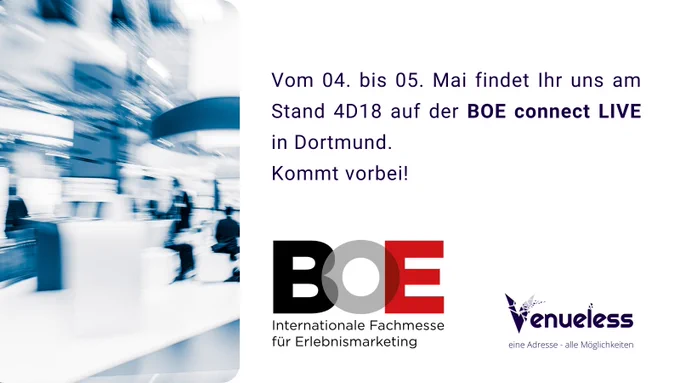 Werbepost: Links eine leicht verzerrte Aufnahme von einer Messe. Rechts steht: Trefft uns auf der BOE connect live. Vom 04. bis 05. Mai findet Ihr uns am Stand 4D18 auf der BOE connect LIVE in Dortmund.Kommt vorbei!" Darunter das Logo der BOE und das von Venueless.