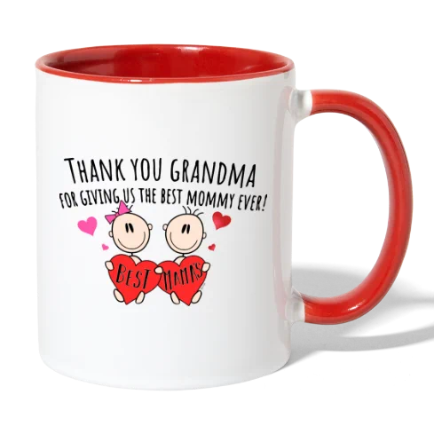 Contrast Coffee Mug. Tarzipan Mom Lover - Thank You Grandma For Giving Us The Best Mommy Ever! For Mother's Day 2022. Published in collaboration with AyaTweets.