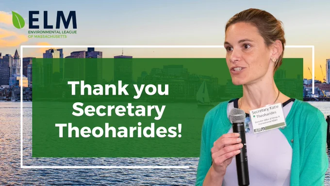 Image of Secretary Katie Theoharides speaking at an ELM event, with the text "Thank you Secretary Theoharides".