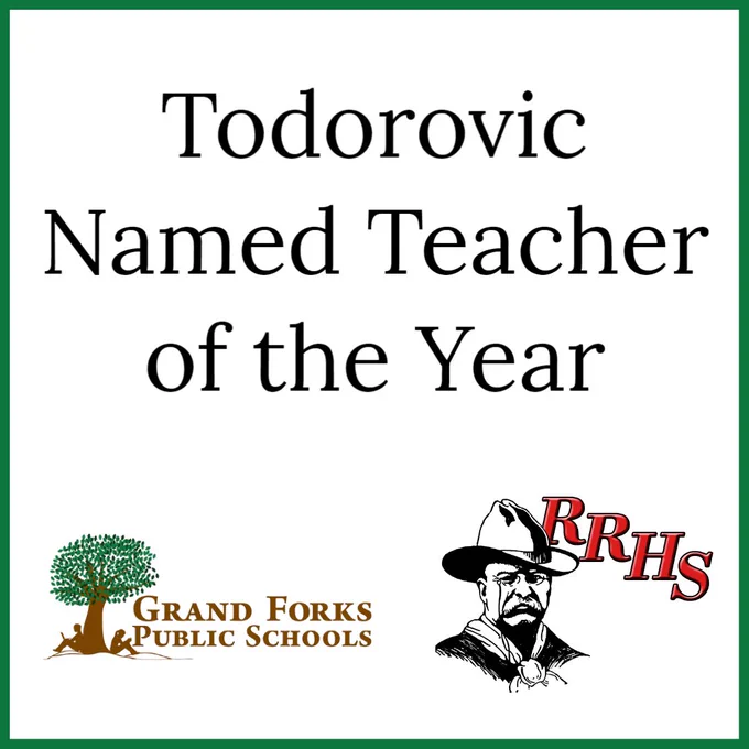 TEXT: Todorovic Named Teacher of the Year
IMAGES: Grand Forks Public Schools and Red River High School logos