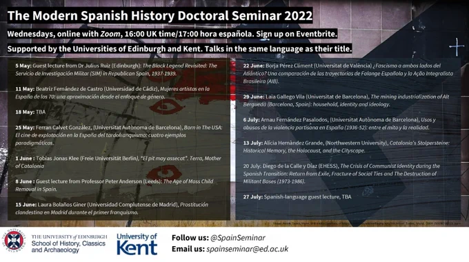 A list of the Spanish history doctoral seminars organised for May, June and July. Please send us a direct message for a text copy of the schedule (also available on our eventbrite page by following the link in the tweet). 