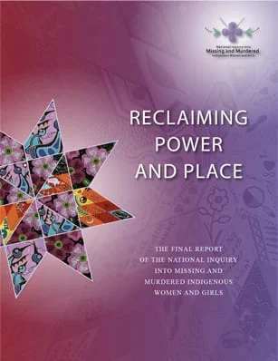 Image of report cover titled Reclaiming Power and Place: The final report of the National Inquiry Into Missing and Murdered Indigenous Women and Girls. NIMMIWG logo. Star blanket style mosaic with images of art expressions. 