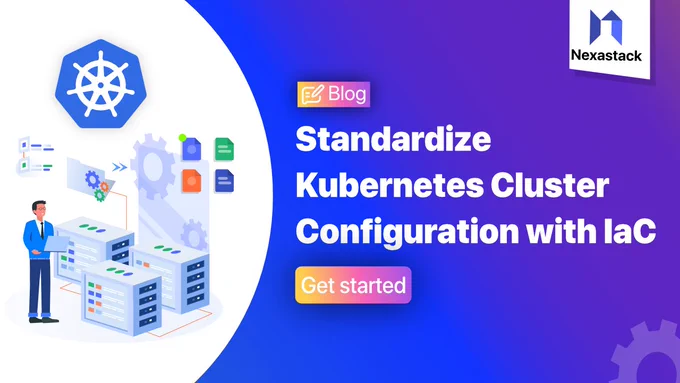 Standardize Kubernetes cluster configuration with IaC