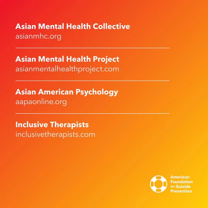 Asian Mental Health Collective, asian m h c dot org. Asian Mental Health Project asian mental health project dot com. Asian American Psychology, a a p a online dot org. Inclusive Therapists, inclusive therapists dot com.