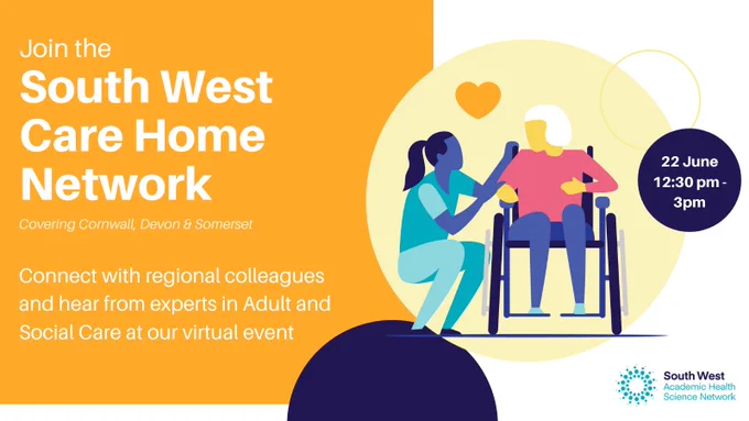Join the South West Care Home Network, Covering Cornwall, Devon & Somerset. Connect with regional colleagues and hear from experts in Adult and Social Care at our virtual event: 22 June 12:30 pm - 3pm