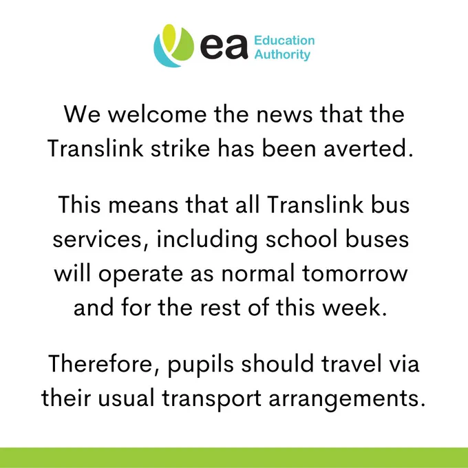 We welcome the news that the Translink strike has been averted. 

This means that all Translink bus services, including school buses will operate as normal tomorrow and for the rest of this week. 

Therefore, pupils should travel via their usual transport arrangements.

