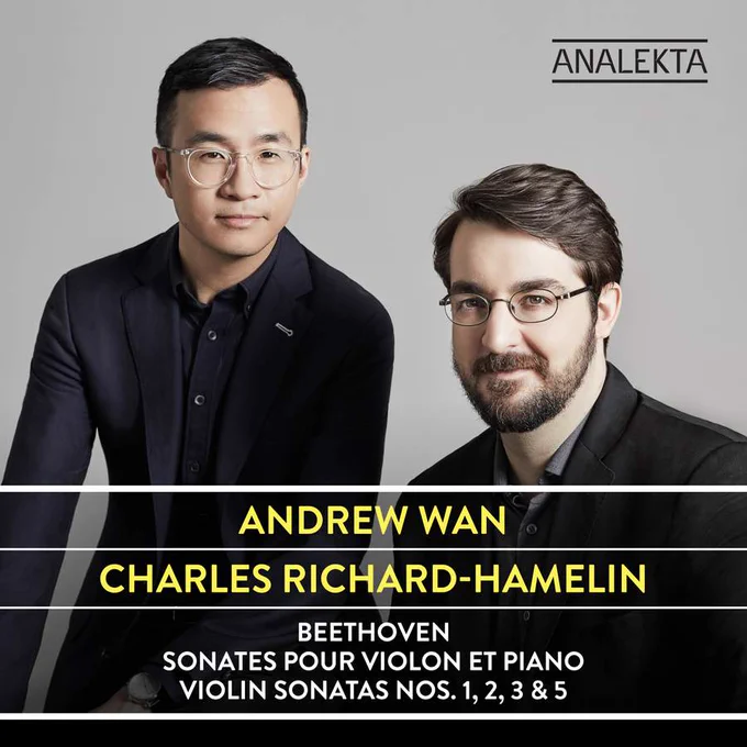 Album cover Beethoven: Violin Sonatas Nos. 1, 2, 3 & 5 by Andrew Wan and Charles Richard-Hamelin
