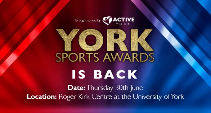 A blue and red background with large text reading: York Sports Awards is back. Date: Thursday 30th June. Location: Roger Kirk Centre at the University of York. 