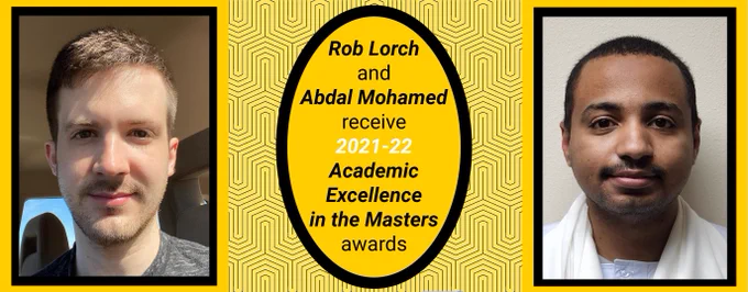 Portraits of Rob Lorch (L) and Abdal Mohamed (R) in Black and Gold frames with text: "Rob Lorch and Abdal Mohamed receive 2021-22 Academic Excellence in the Masters awards". Background: UIowa "Brain Rock" pattern in black over gold.