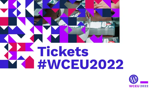 Image displaying #WCEU tickets being printed. Below the text: 'Tickets #WCEU2022'