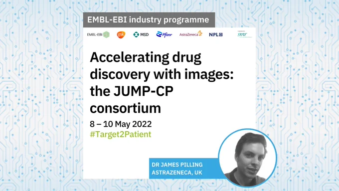 Accelerating drug discovery with images: the JUMP-CP consortium. James Pilling, AstraZeneca